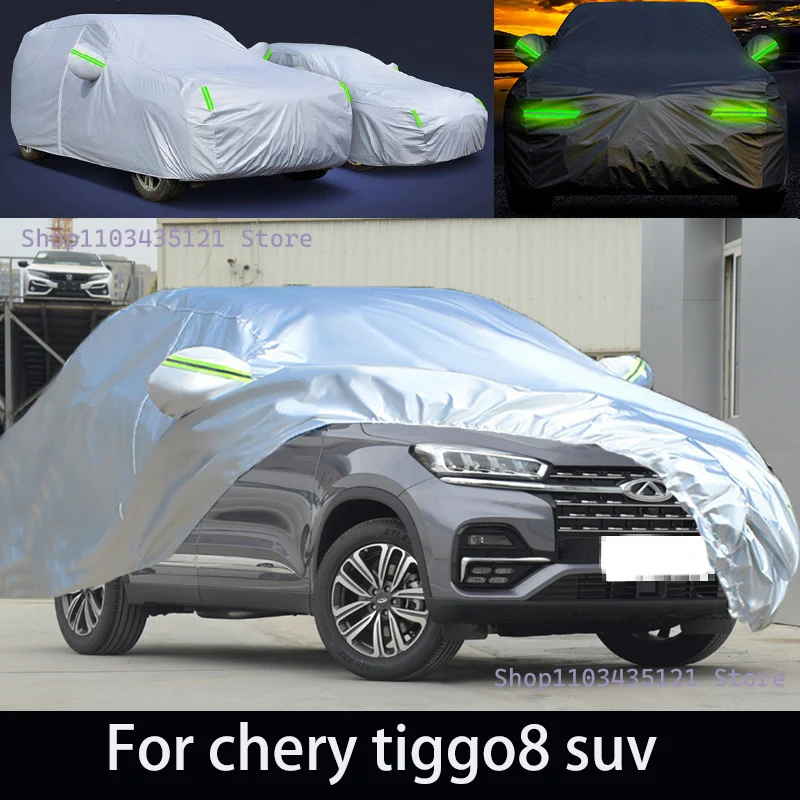 

For chery tiggo8 suv Outdoor Protection Full Car Covers Snow Cover Sunshade Waterproof Dustproof Exterior Car accessories