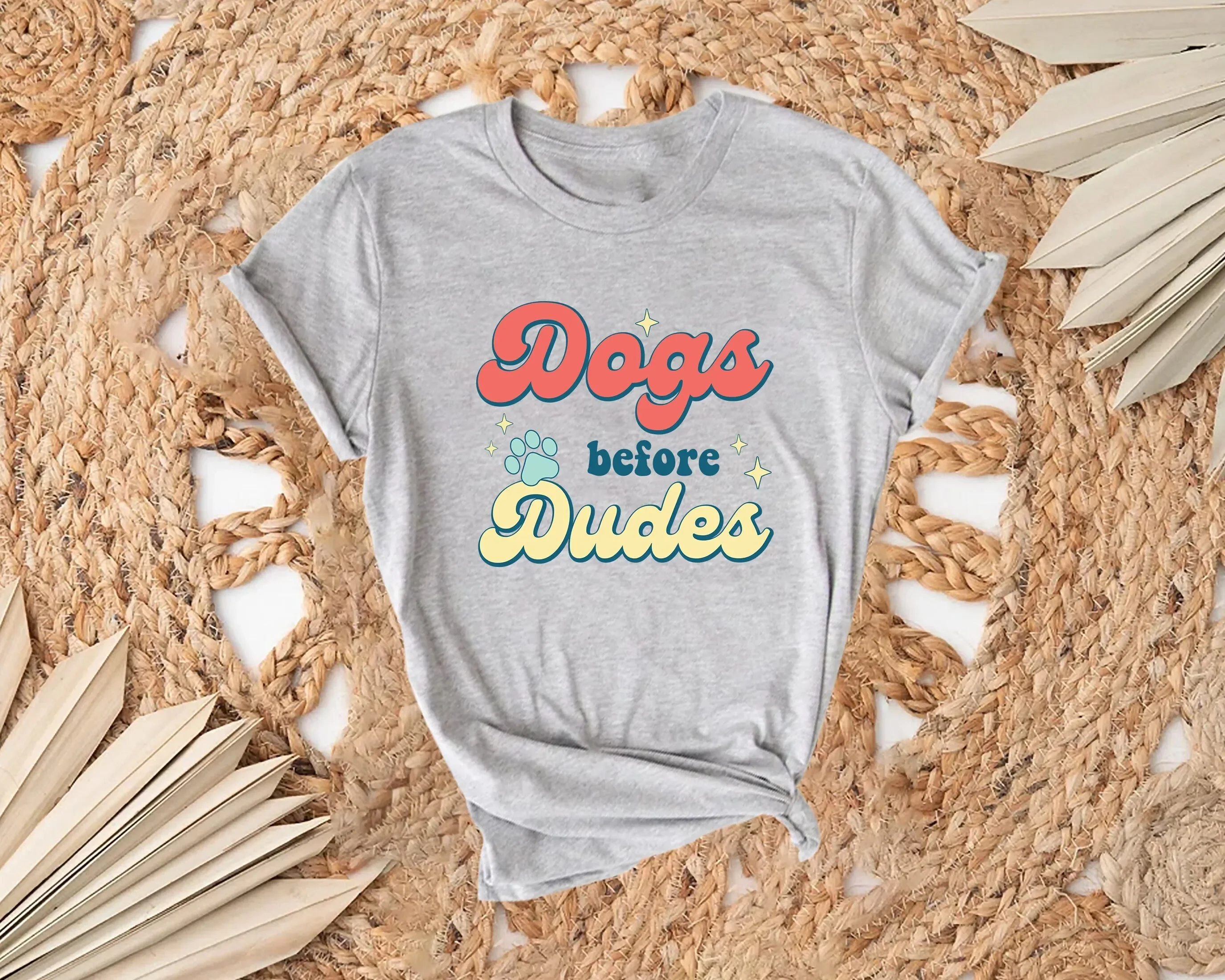 

Dogs Before Dudes T Shirt Dog Lover Funny Pet Animal