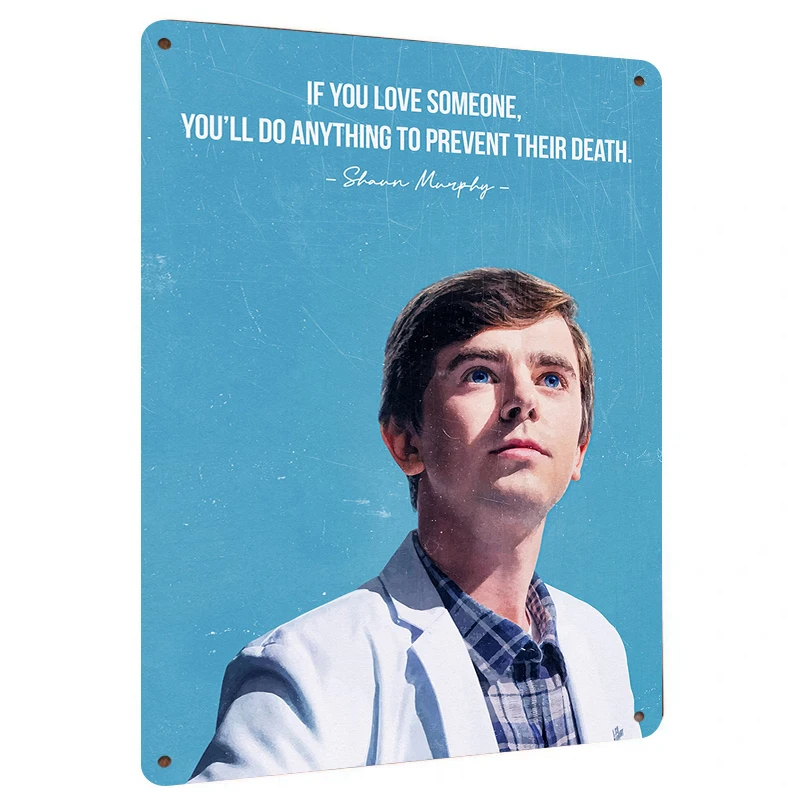 The Good Doctor Shawn Murphy Quote Metal Wall Art Inspirational TV Series Decor for Living Room Home Decoration