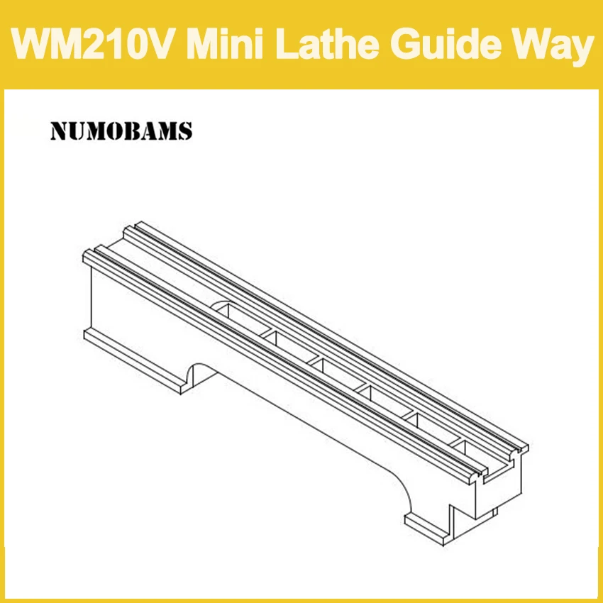 NUMOBAMS WM210 Mini Lathe Guide Way