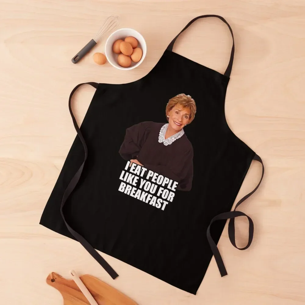 

Judge Judy - I eat people like you for breakfast Apron Kitchens Men Waterproof Kitchen Woman New year's Apron