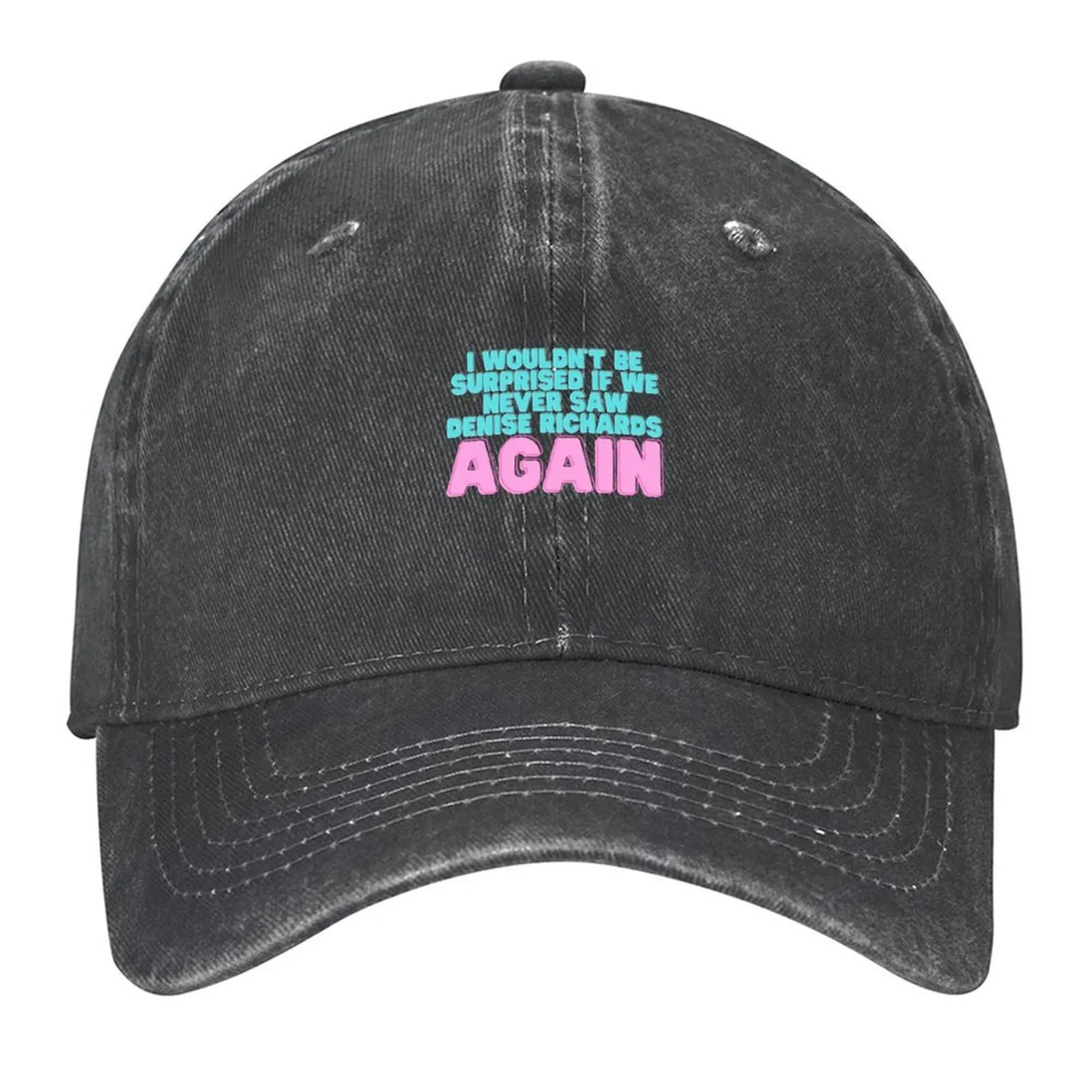 

I Wouldn_t Be Baseball Cap Streetwear Hat Luxury Brand Wild Ball Hat funny hat Female Men's