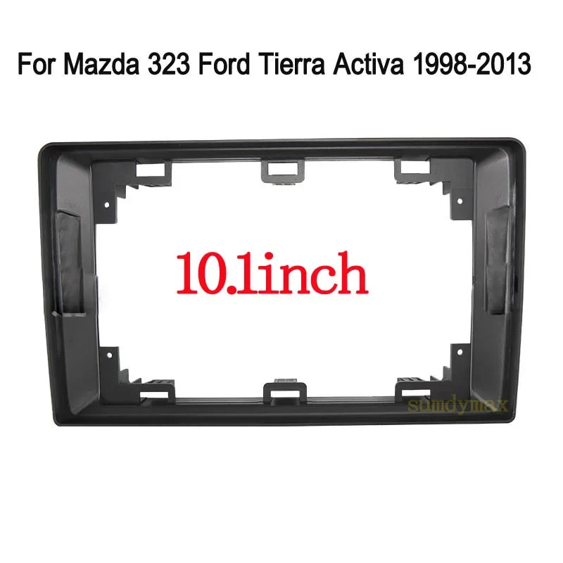 10.1inch Car Radio Fascia Installation Panel Dashboard Trim Kit For mazda 323 isamu premacy ford tierra activa mav 1998-2009