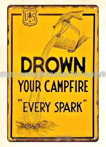 Forest DROWN YOUR CAMPFIRE EVERY SPARK fire prevention tin sign wall posters sign
