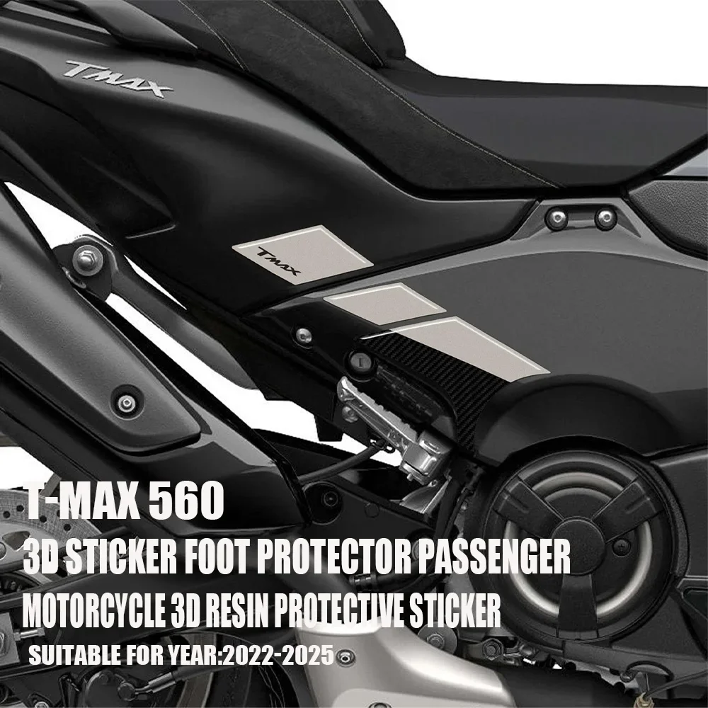

Motorcycle 3D resin stickers protect passenger pedal area For T MAX 560 compatible t max560 2022-2025