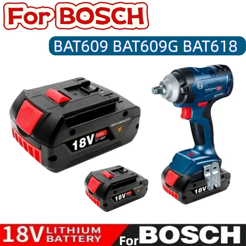 

☪︎☫18V Battery 10Ah for Bosch Electric Drill 18V Rechargeable Li-ion Battery BAT609, BAT609G, BAT618, BAT618G, BAT614 + 1Charger