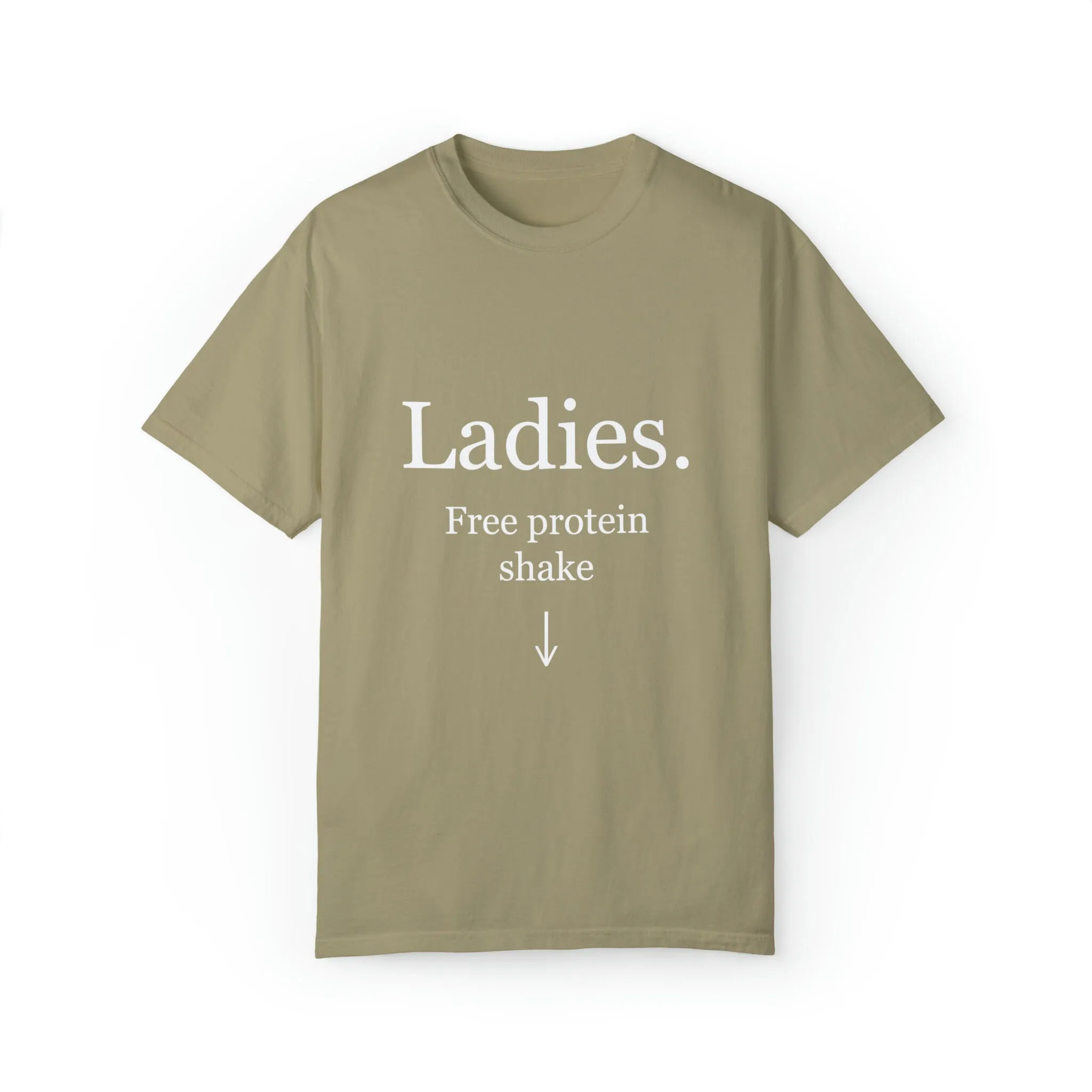 'Ladies Free Protein Shake' T Shirt