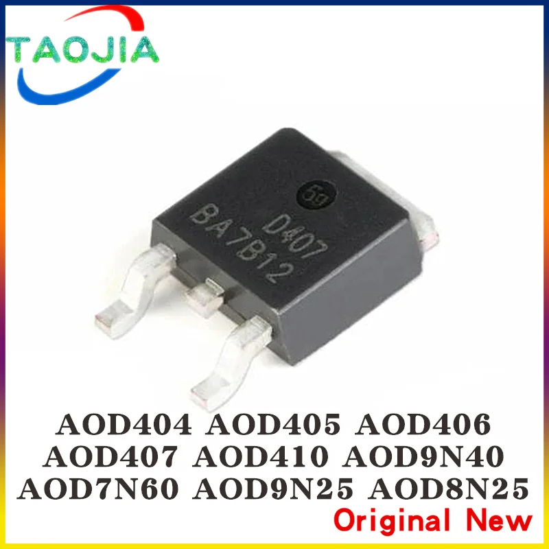 10Pcs AOD404 D404 TO-252 AOD405 D405 AOD406 D406 AOD407 D407 AOD410 D410 AOD7N60 D7N60 AOD8N25 D8N25 AOD9N25 D9N25 AOD9N40 D9N40