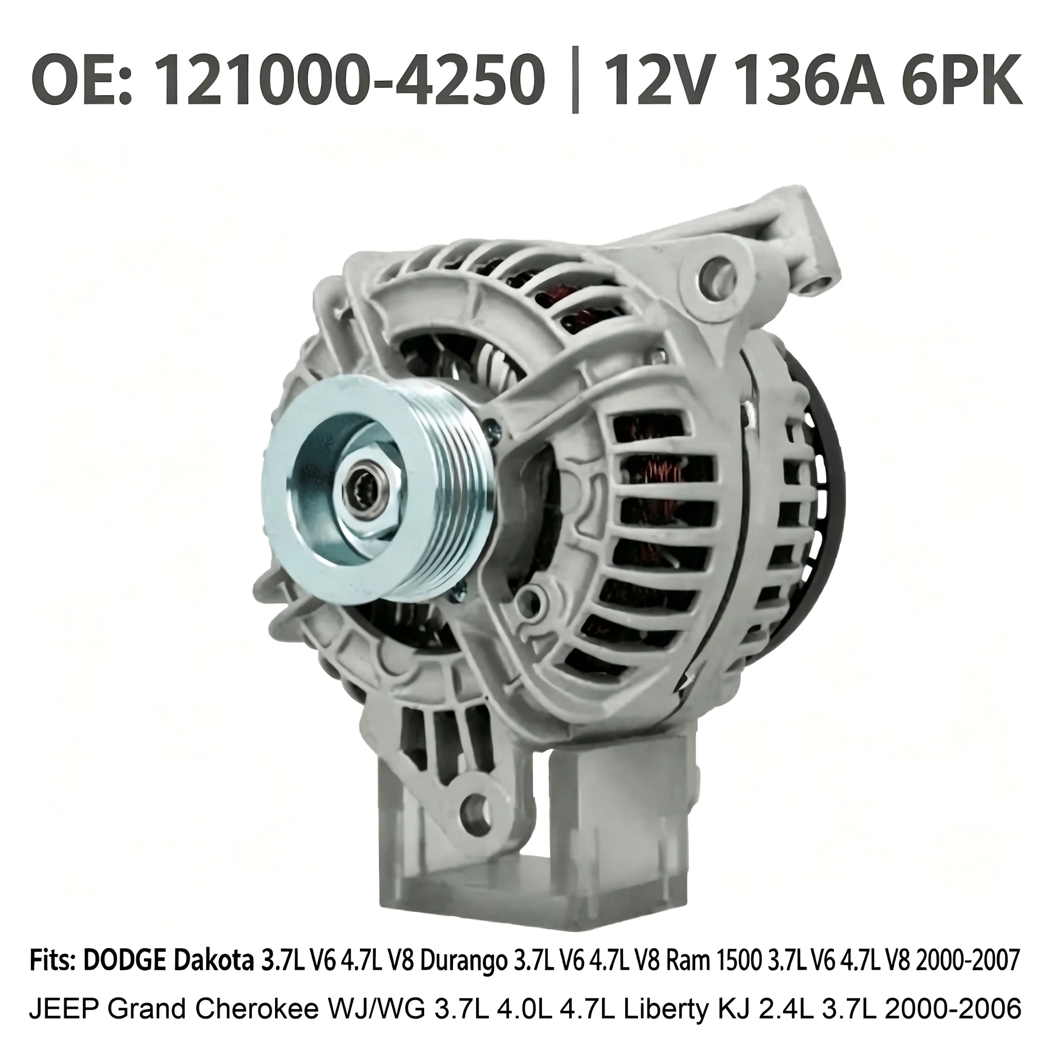 Car Alternator OE 121000‑4250 13916N 12V 136A 6PK For Dodge Dakota Durango Ram1500 Jeep Grand Cherokee WJ Liberty KJ  3.7L 4.7L