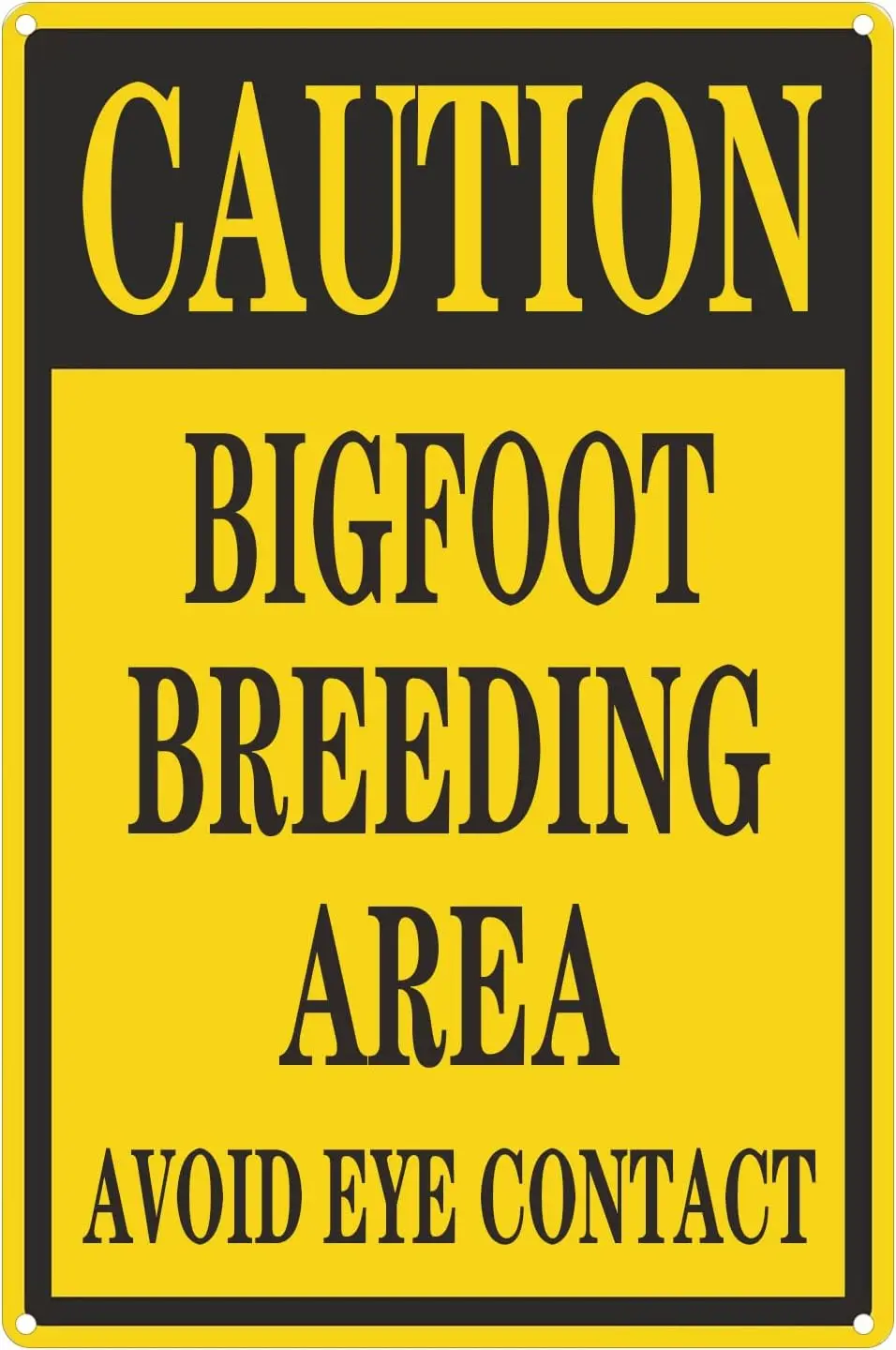 Funny Caution - Bigfoot Breeding Area, Avoid Eye Contact Vintage Metal Tin Sign, Black and Yellow Wall Decor 8X12 Inches