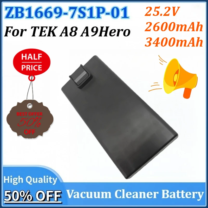 

ZB1669-7S1P-01 25.2V 2600/3400mAh Newly upgraded Vacuum Cleaner Replacement Battery for TEK A8 A9Hero Rechargeable Battery