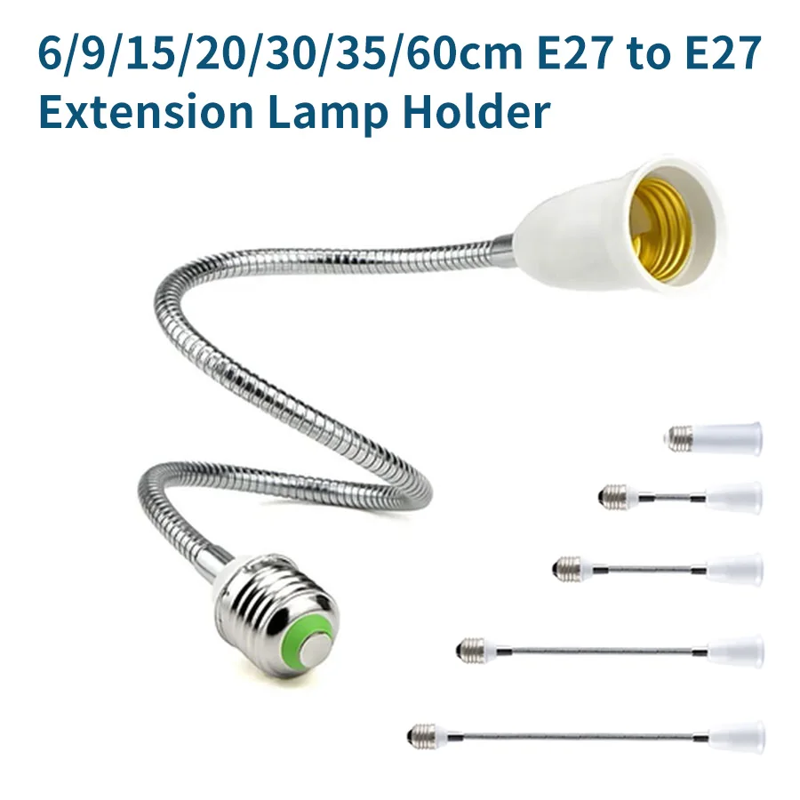 6cm 9cm 15cm 20cm 30cm 60cm Flexible E27 to E27 LED Bulb Extension Lamp Holder Base Socket AC85-265V LED Lamp Holder Converter