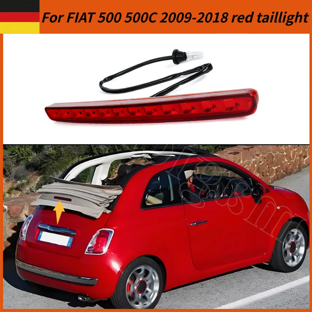 

Third Taillight Replace For FIAT 500 500C 2009-2018 Red LED Lamp Third Tail Stop Brake Light Direct replace Tail Light Assembly