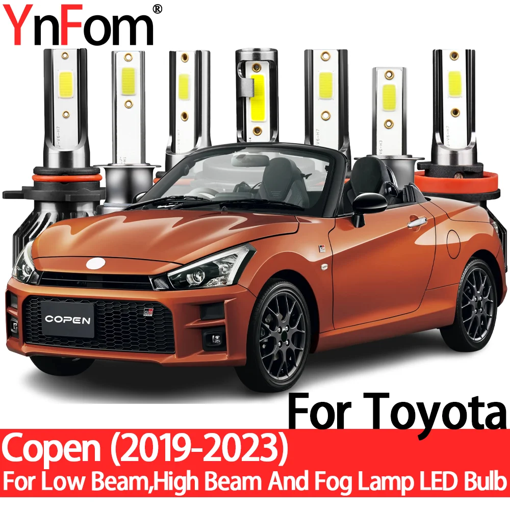 

YnFom For Toyota Copen 2019-2023 Special LED Headlight Bulbs Kit For Low Beam,High Beam,Fog Lamp,Car Accessories