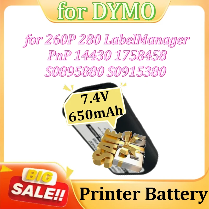 

Printer Battery for DYMO 260P 280 LabelManager PnP 14430 1758458 S0895880 S0915380 7.4V 650mAh