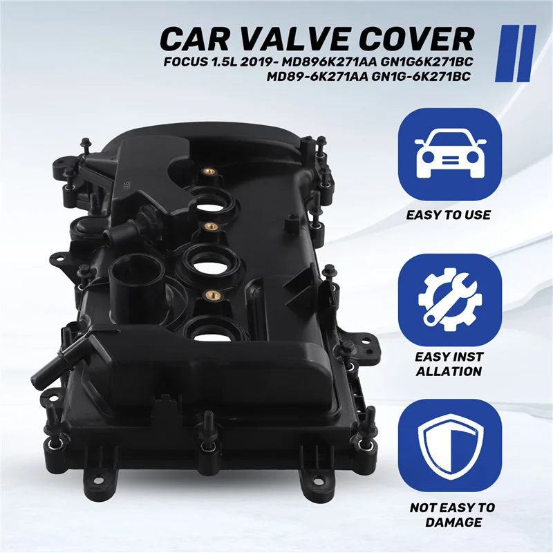 

Excellent-Car Valve Cover For Ford Focus 1.5L 2019- MD896K271AA GN1G6K271BC MD89-6K271AA GN1G-6K271BC