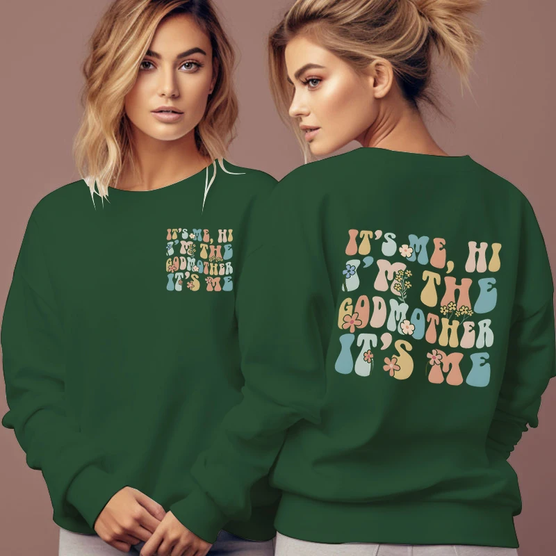 

It's Me Hi I'm The Godmother It's Me Print Sweatshirt Women Y2K Creative Flower Letter Hoodies Crew Neck Female Hip Hop Pullover