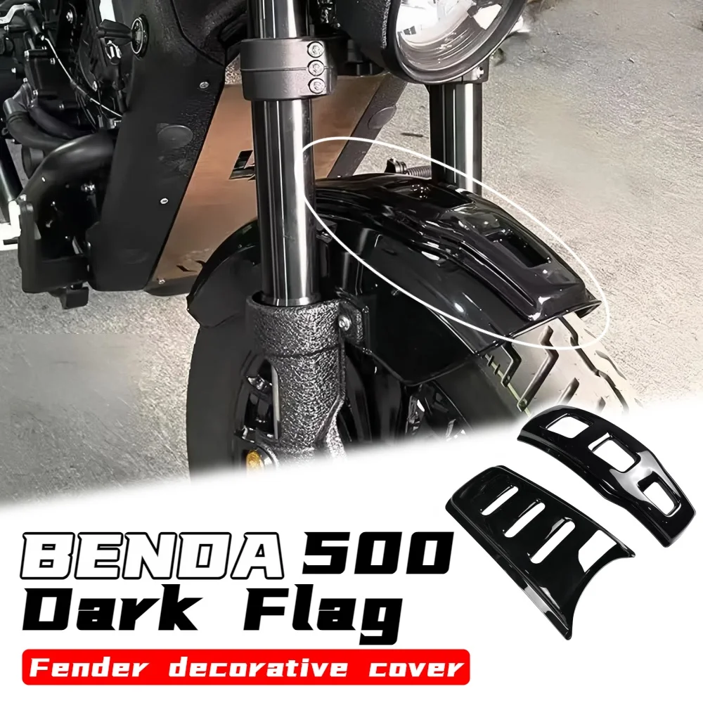 

For Benda Dark Flag 500 modified parts front and rear fender decorative covers and water flap accessories