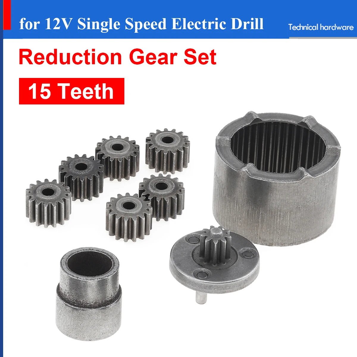 

15 Teeth 18 Teeth Charging Drill Single Speed Gear Set 12V Planetary Gear Set Reduction Gear Accessories