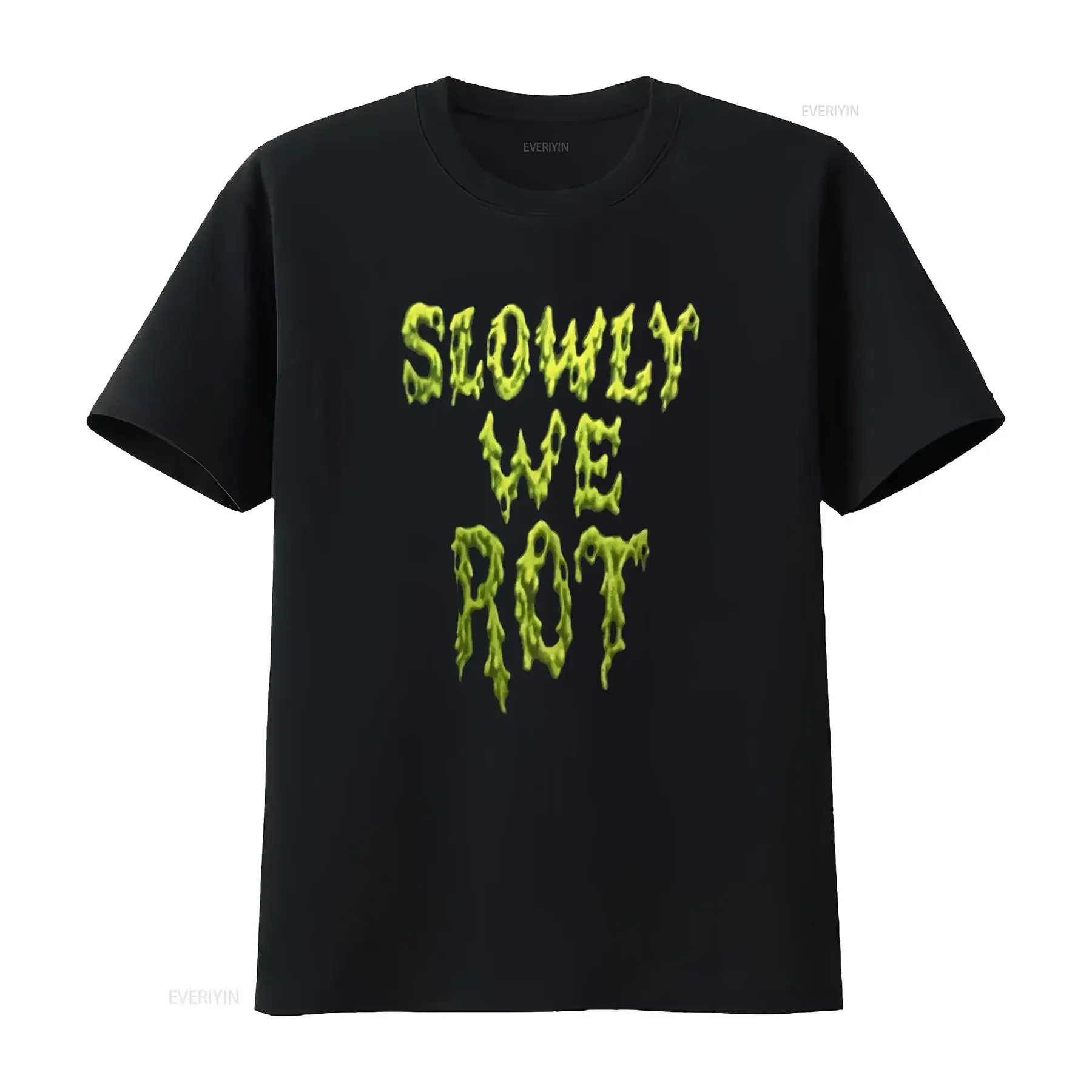 Gothic Horror Dripping Slime Slowly We Rot Slogan Print Casual Streetwear T Shirt vintage Washed Versatile homme Soft graphic