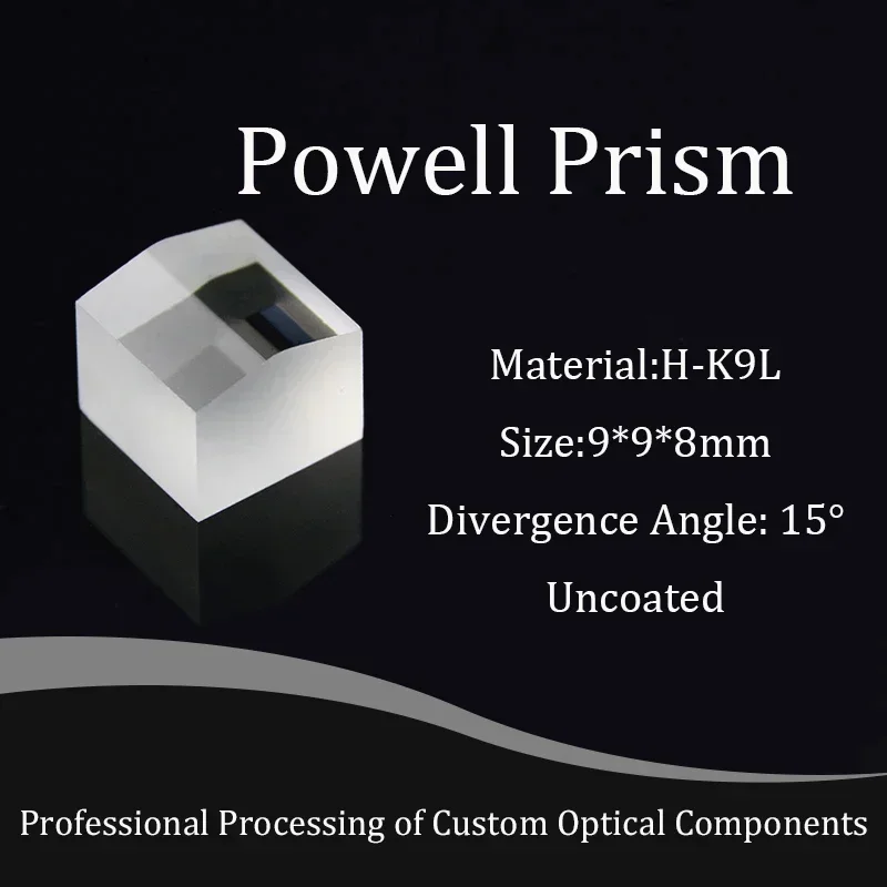 

Light Spot 2.4mm Divergence Angle 15 Degrees Optical Glass Powell Prism Material H-K9L Divergence Angle 15 Degrees