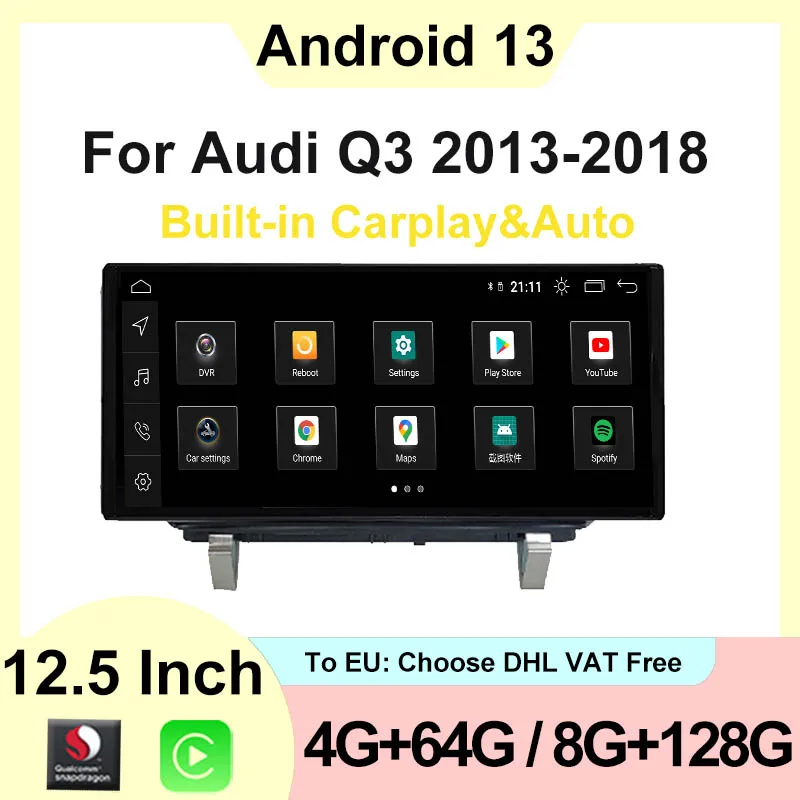 

Wireless Carplay Auto Android13 For AUDI Q3 2013-2018 12.5" Qualcomm Car Player Multimedia GPS Navigation Screen 8 Core WiFi 4G