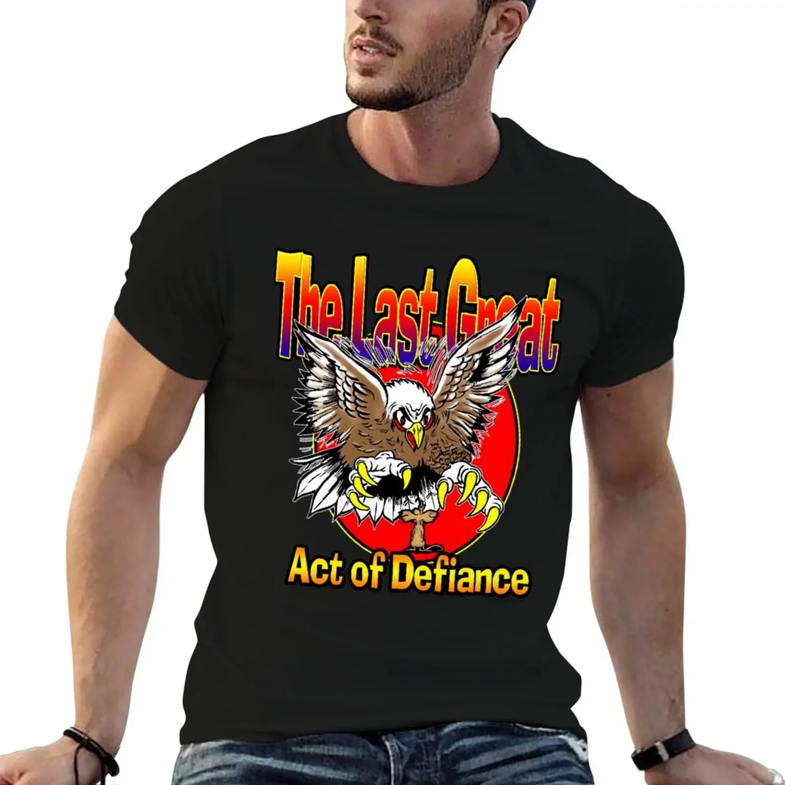 The Last Great Act of Defiance T-Shirt oversized graphic tee customizeds vintage clothes fruit of the loom mens t shirts