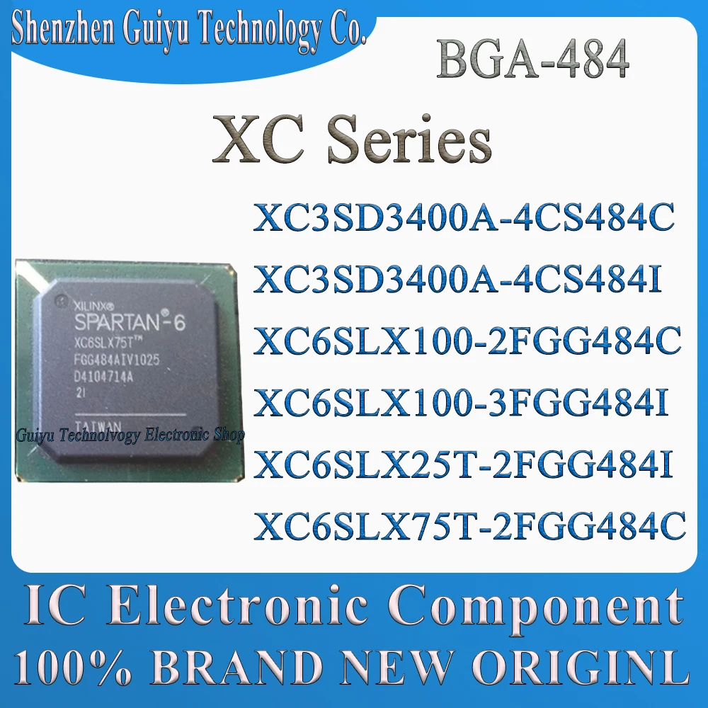 XC3SD3400A-4CS484C XC3SD3400A-4CS484I XC6SLX100-2FGG484C XC6SLX100-3FGG484I XC6SLX25T-2FGG484I XC6SLX75T-2FGG484C BGA484 IC Chip