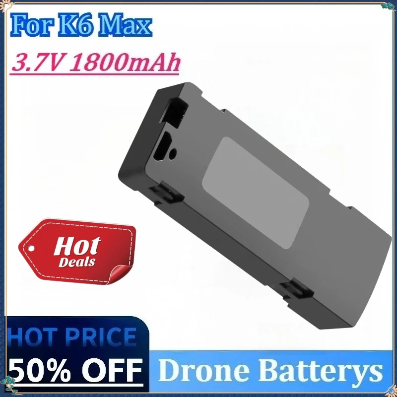 

Newly Upgraded 3.7V 1800mAh High Quality Replacement Drone Battery for K6 Max Drone Accessories Parts Rechargeable Battery
