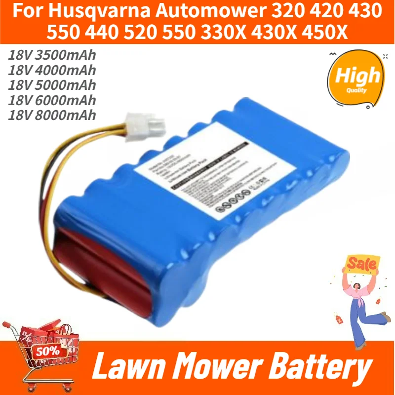 18V 3500mAh-8000mAh Battery for Husqvarna Automower 320 420 430 550 440 520 550 330X 430X 450X Lawn Mower Replacement Battery