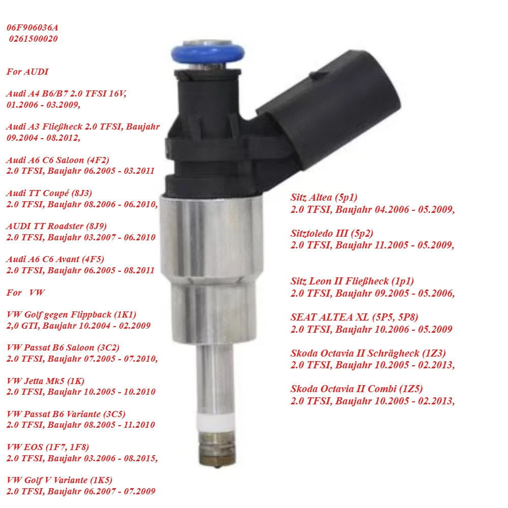 

NEW 06F906036A 0261500020 Fuel Injector for 2005-2009 VW Audi A3 A4 Quattro A6 TT VW Golf Jetta Passat EOS 2.0L L4 Turbo TFSI