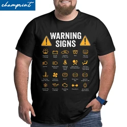 Driving Warning Signs 101 Auto Mechanic Driver  T Shirts Men Cotton T-Shirt Big Tall Tee Shirt Clothes Oversized 4XL 5XL 6XL