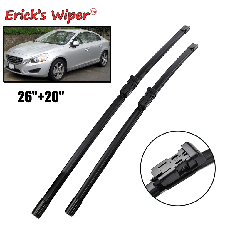 Erick\'s Wiper LHD Front Wiper Blades For Volvo S60 II 2010 - 2018 Windshield Windscreen Clean Window Car Rain Brushes 26\'\'+20\'\'