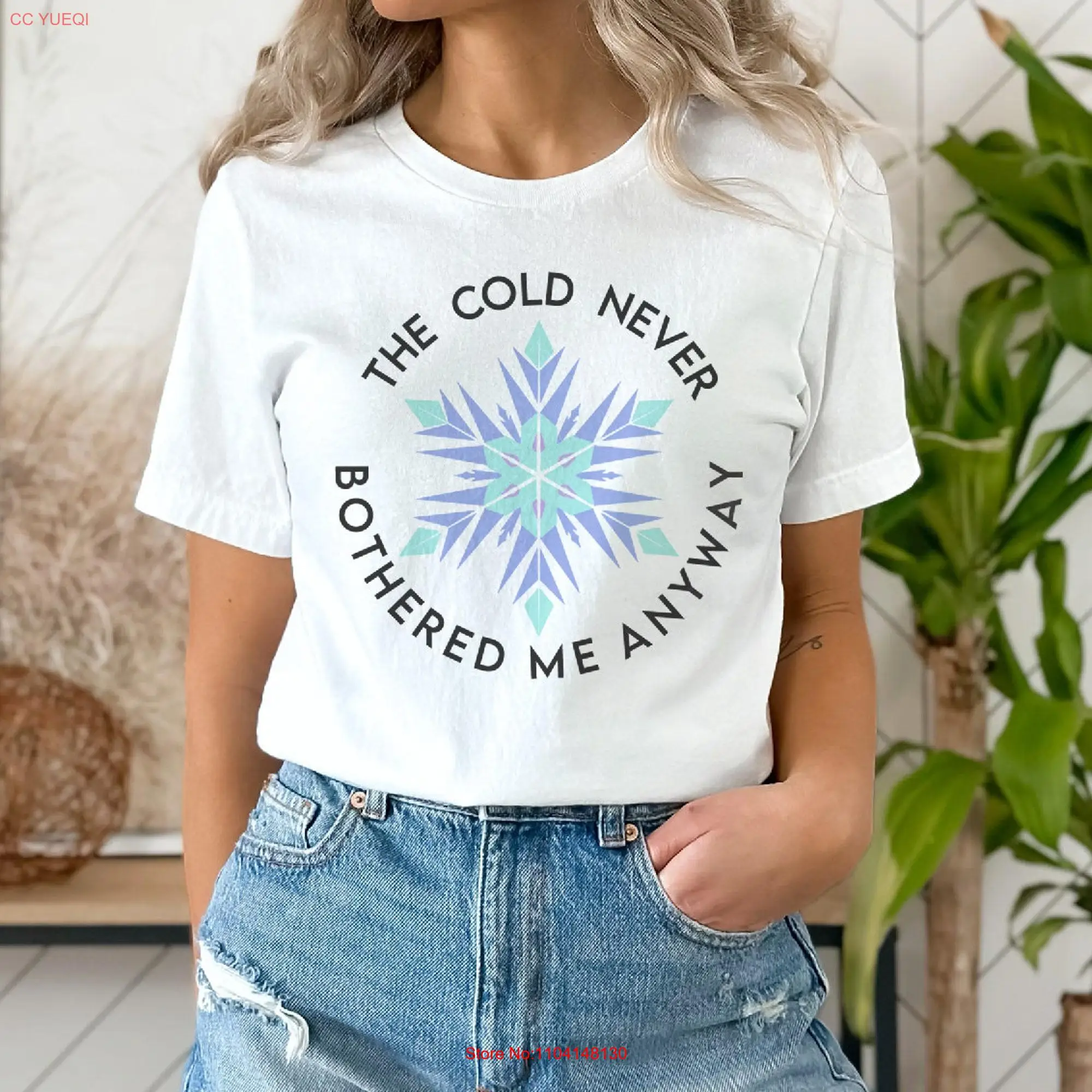 The Cold Never Bothered Me Anyway Bella Canvas Jersey  T Shirt long or short sleeves