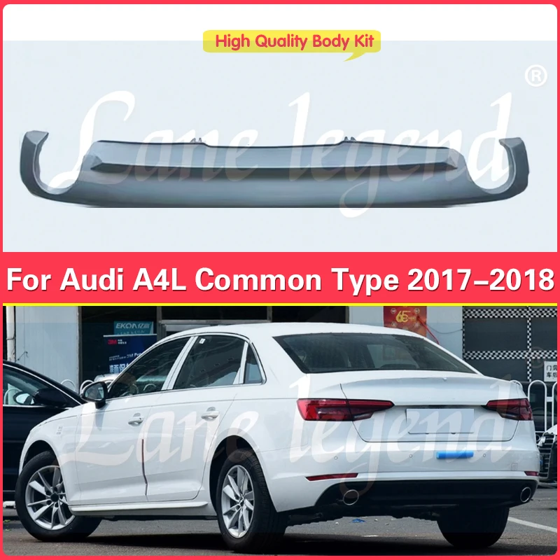 The original car model For Audi A4L A4 Common Type 2017 2018 High Quality Rear Lip Rear Bumper Diffuser Body Kit Surround