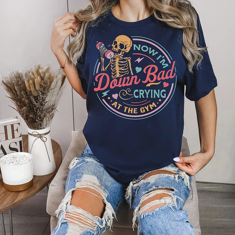 Now I'm Bown Bad At The Gym Women T Shirt Cotton Girl Skeleton Weightlifting Workout T-shirt Ladies Sexy Clothes T-shirt Female