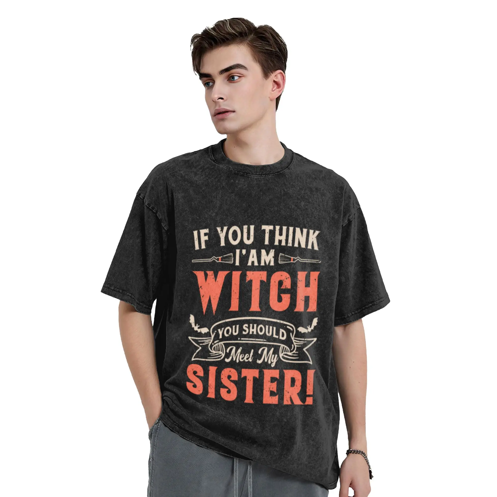If You Think I m A Witch You Should Meet My Sister Halloween  Unique Chic A Vintage Oversized Cotton Unisex T-Shirts