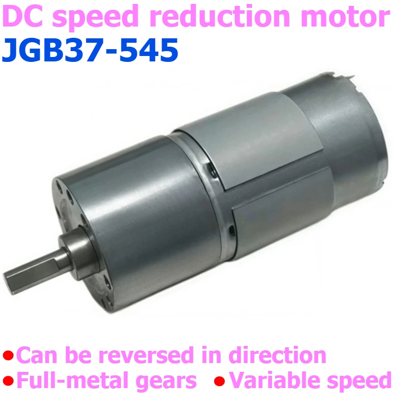 JGB37-545 DC speed-regulating motor, 12V and 24V models, capable of forward and reverse rotation and variable speed control.