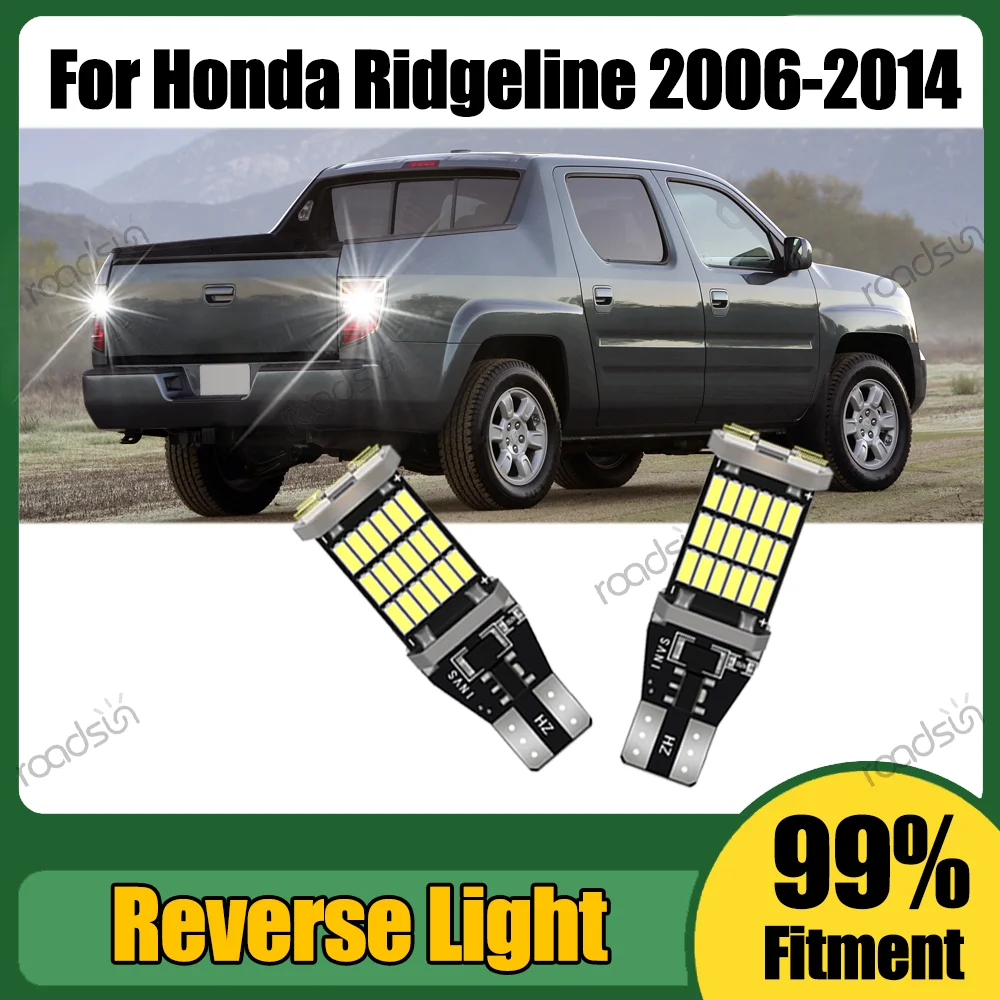 2X LED Reverse Light 6000K White Canbus No Error Plug and Play For Honda Ridgeline 2006 2007 2008 2009 2010 2011 2012 2013 2014