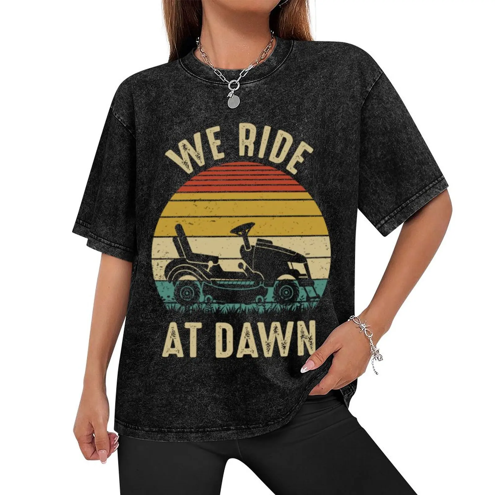 We Ride At Dawn Lawnmower for Dad Fathers Day Vintage - We Ride At Dawn Lawnmower T-Shirt summer 2025 tshirts for men