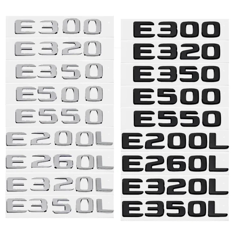 

Car Styling Rear Trunk Letters Emblem Badge for Mercedes Benz E200L E260L E300 E320L E320 E350L E350 E500 E550 E Class