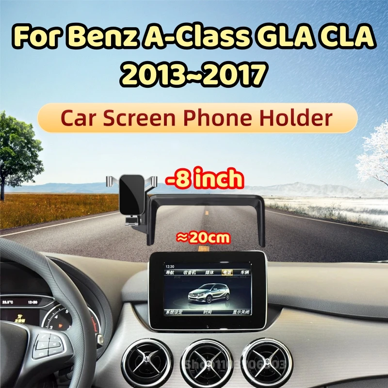 

Car Phone Holder For Mercedes-Benz W176 W242 W246 A-class B-class GLA CLA 2013-2016 2017 8-inch Screen Car Phone Gravity Stand