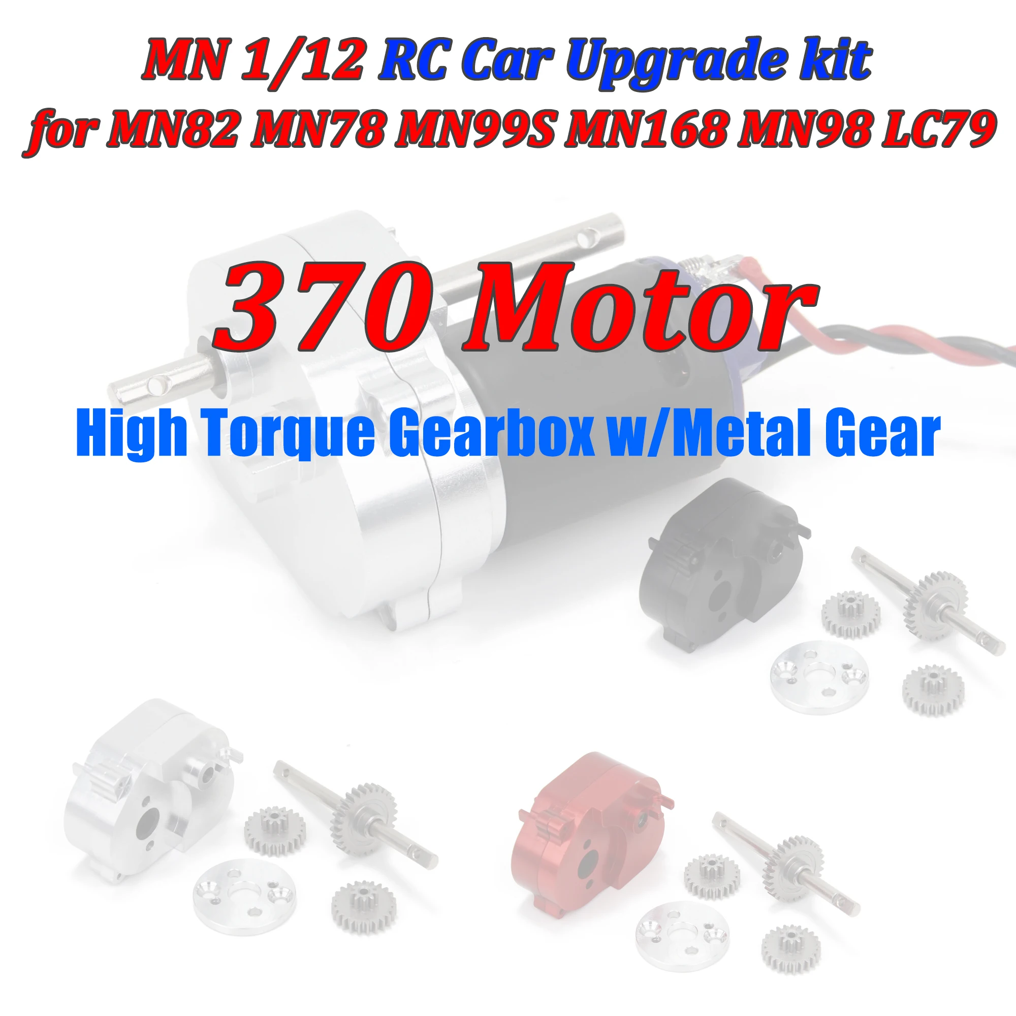 

MN 1/12 RC Car Accessories 370 Motor Metal Transmission High Torque Metal Gearbox for MN82 MN78 MN99S MN168 MN98 Upgrade Parts