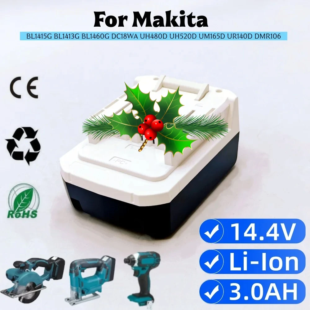 

14.4V 3.0Ah BL1413G Rechargeable Li-Ion Battery For Makita BL1460G DC18WA DMR106 UH480D UH520D UM165D UR140D