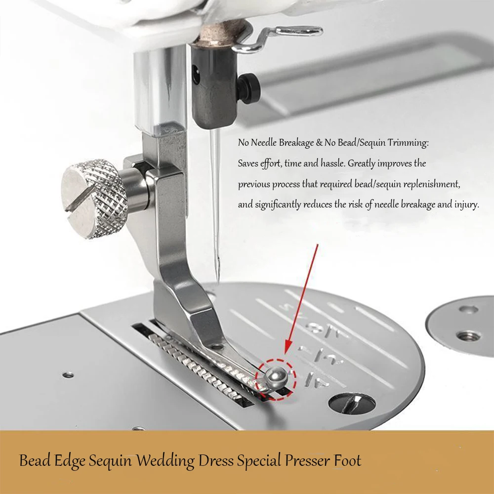 New Style Presser Foot for Sewing Machines - All-Steel, Specialized for Beads&Sequins on Wedding Dresses, Evening Gowns and Se