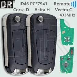 DR ID46 PCF7941 433MHz HU100 Flip Car Remote Key For Opel Vauxhall Corsa D G4 Astra H Zafira B Holden Vectra C Meriva D Zafira B