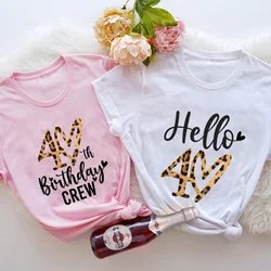 Women T-Shirt 40th Birthday Crew Tshirt Friends Birthday Party Top Hello 40 Leopard Graphic Print Shirt Aesthetic Streetwear Tee