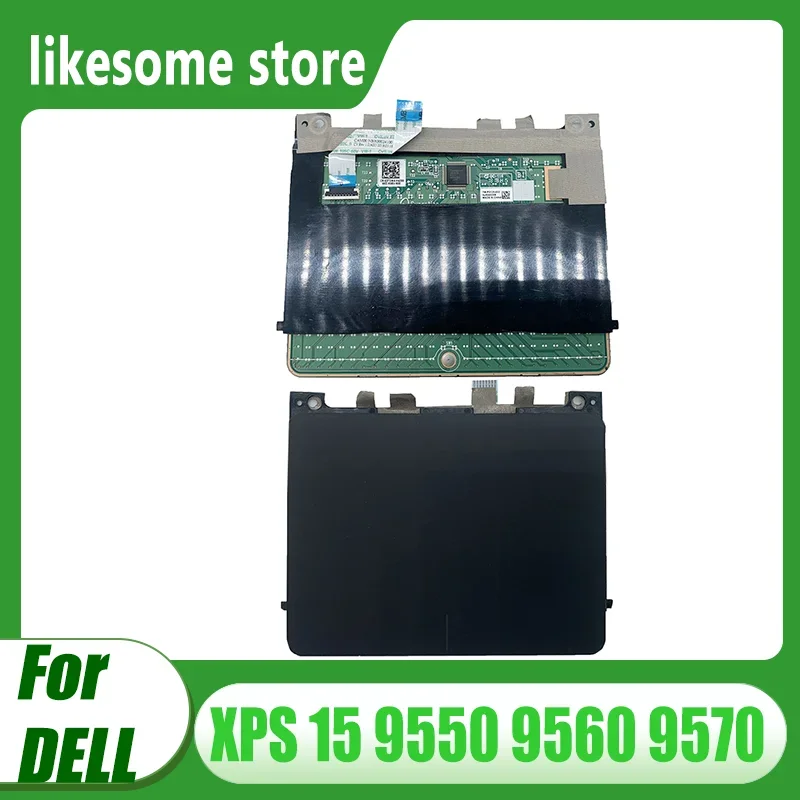 New Touchpad For Dell XPS 15 9550 9560 9570 Precision M5510 M5510 P56F Laptop Touchpad Mouse Button Board P/N:0GJ46G 03T2W4