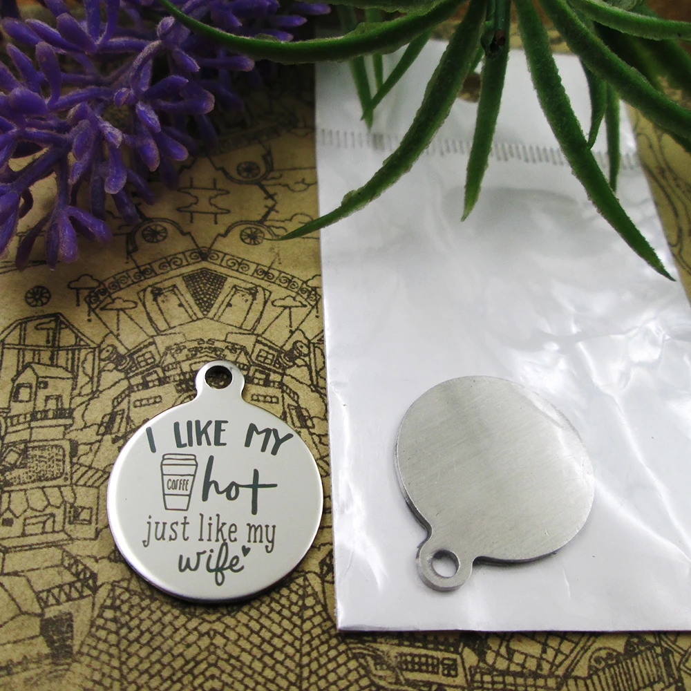 10 قطعة/الوحدة "أنا أحب قهوتي الساخنة تمامًا مثل عجيلي" دلايات من الفولاذ المقاوم للصدأ قلادة لصنع المجوهرات Findings بها بنفسك النتائج اكسسوارات #1