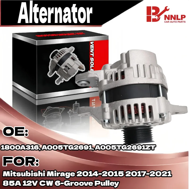 

For Mitsubishi Mirage Alternator 2014-2015 2017-2021 85A 12V CW 6-Groove Pulley 1800A316, A005TG2691, A005TG2691ZT